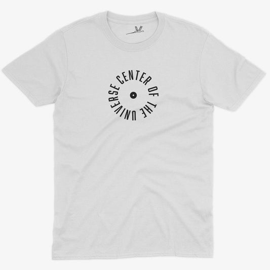 Center Of The Universe Unisex Or Women's Cotton T-shirt-White-Unisex