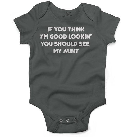 If You Think I'm Good Lookin' You Should See My Aunt Infant Bodysuit or Raglan Tee-Organic Asphalt-3-6 months