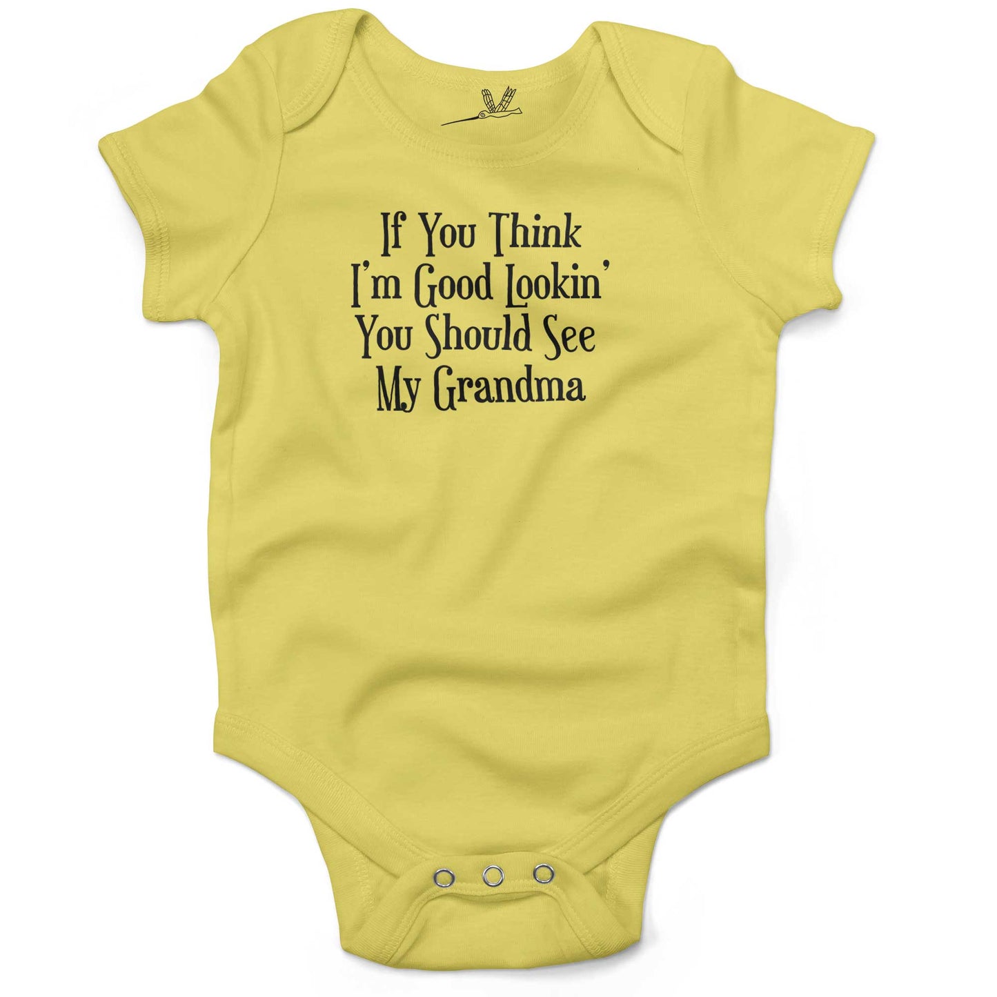 If You Think I'm Good Lookin', You Should See My Grandma Infant Bodysuit or Raglan Tee-Yellow-3-6 months