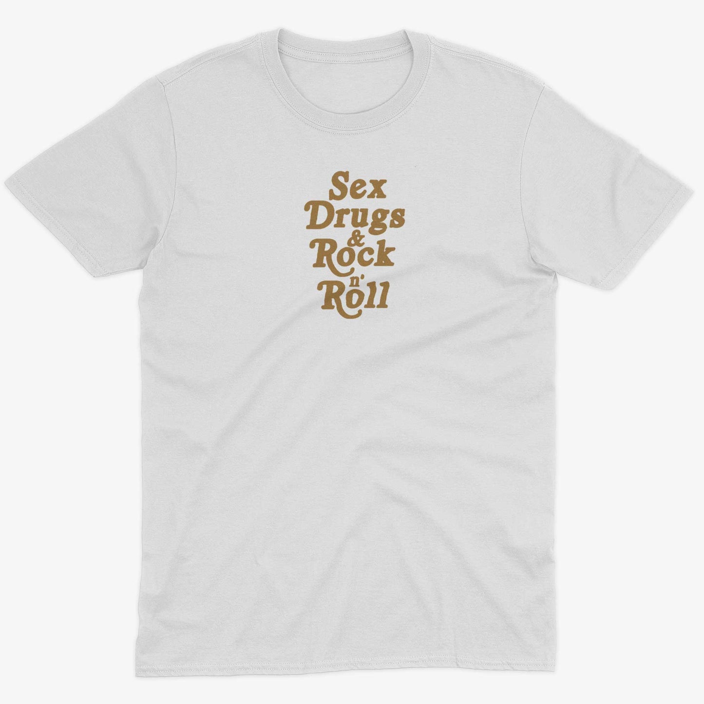 Sex, Drugs & Rock 'n Roll Unisex Or Women's Cotton T-shirt-White-Unisex