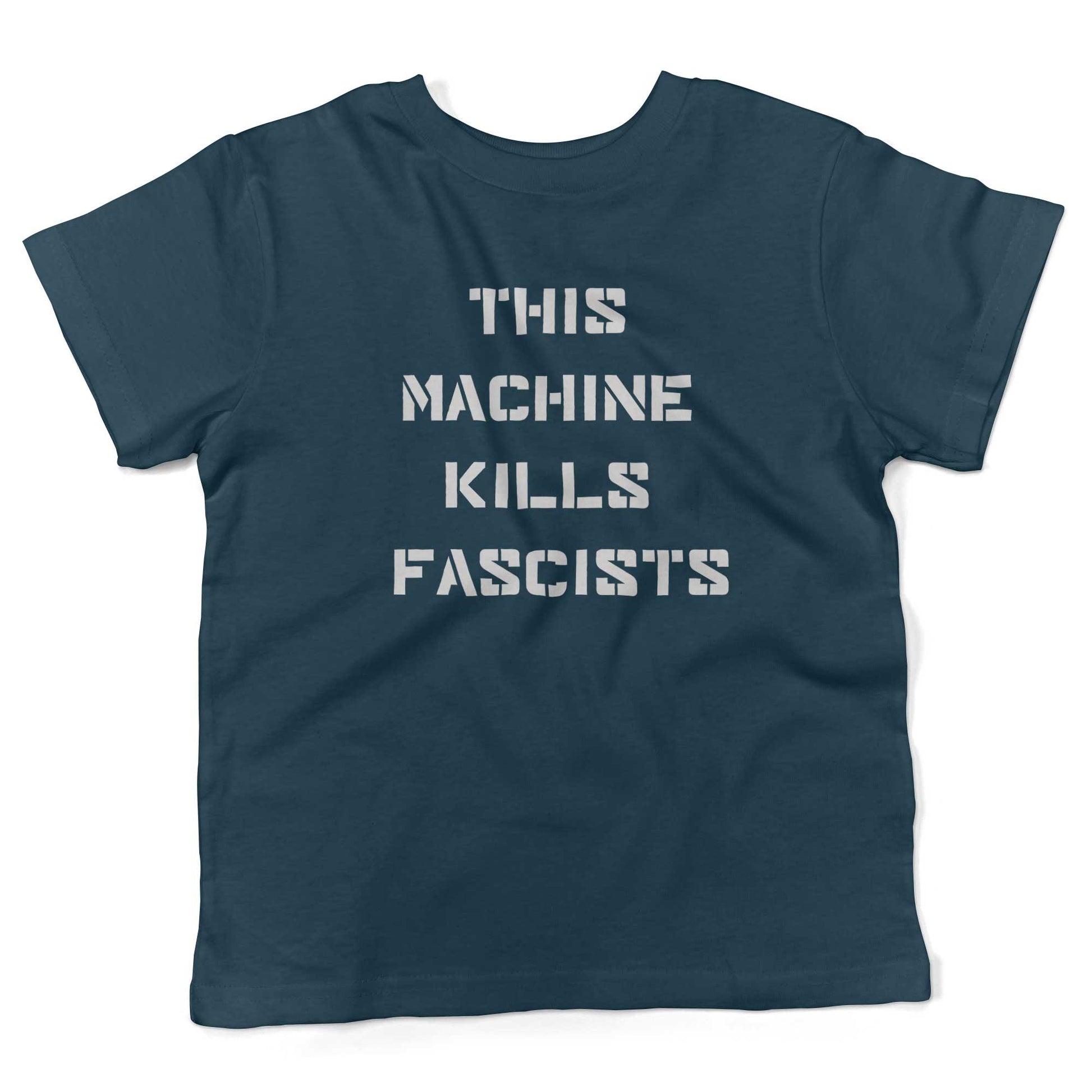 This Machine Kills Fascists Toddler Shirt-Organic Pacific Blue-2T