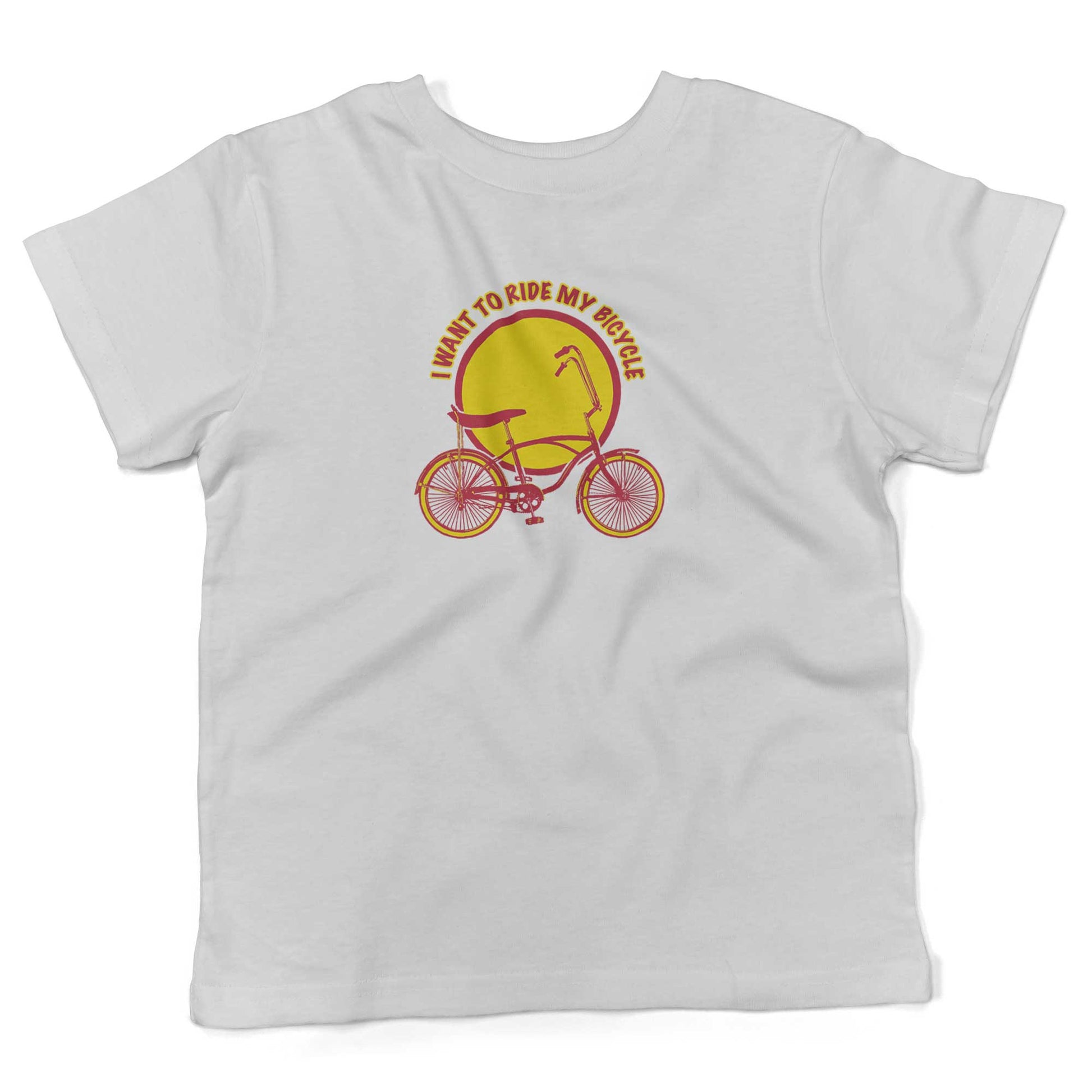 I Want To Ride My Bicycle Toddler Shirt-White-2T