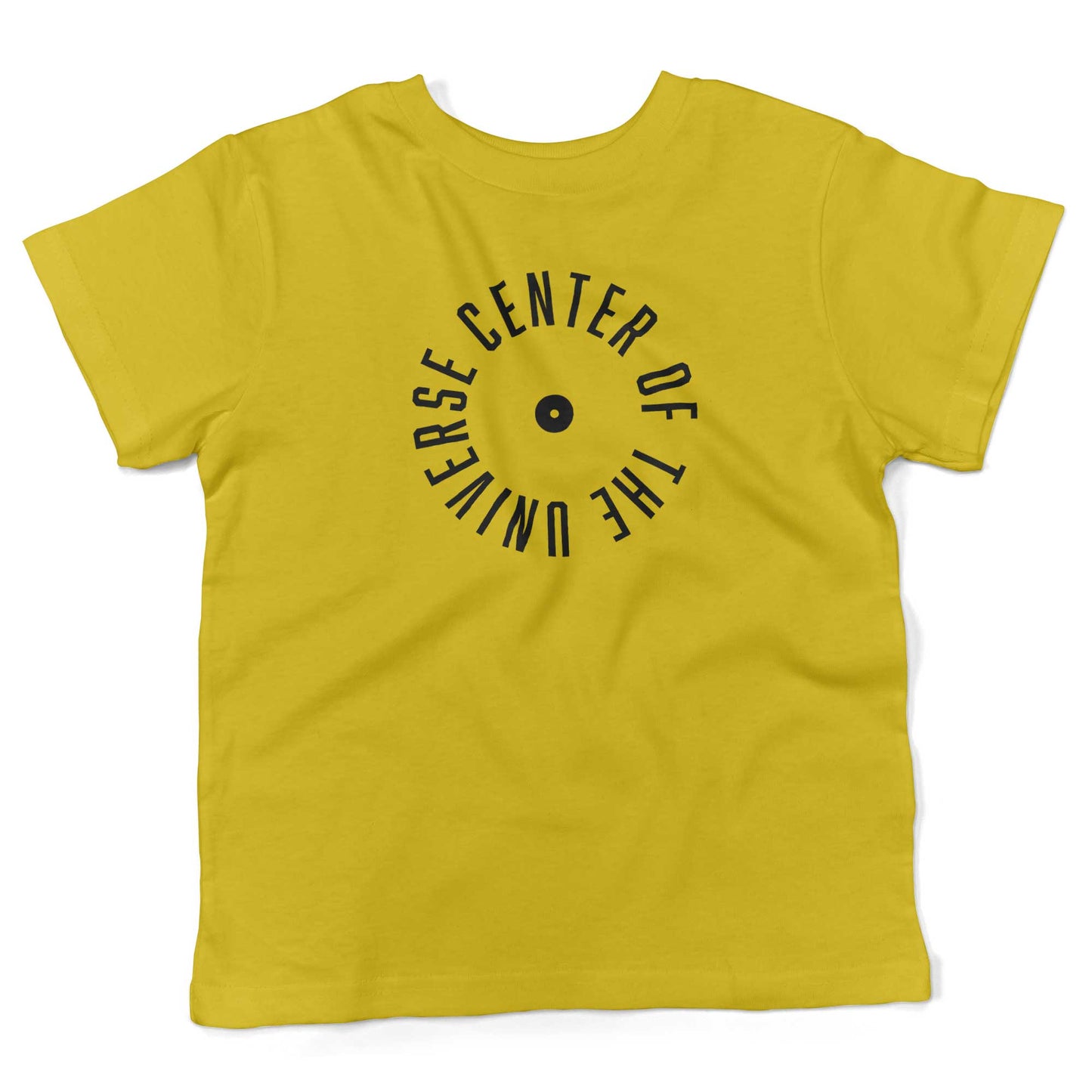 Center Of The Universe Toddler Shirt-Sunshine Yellow-2T