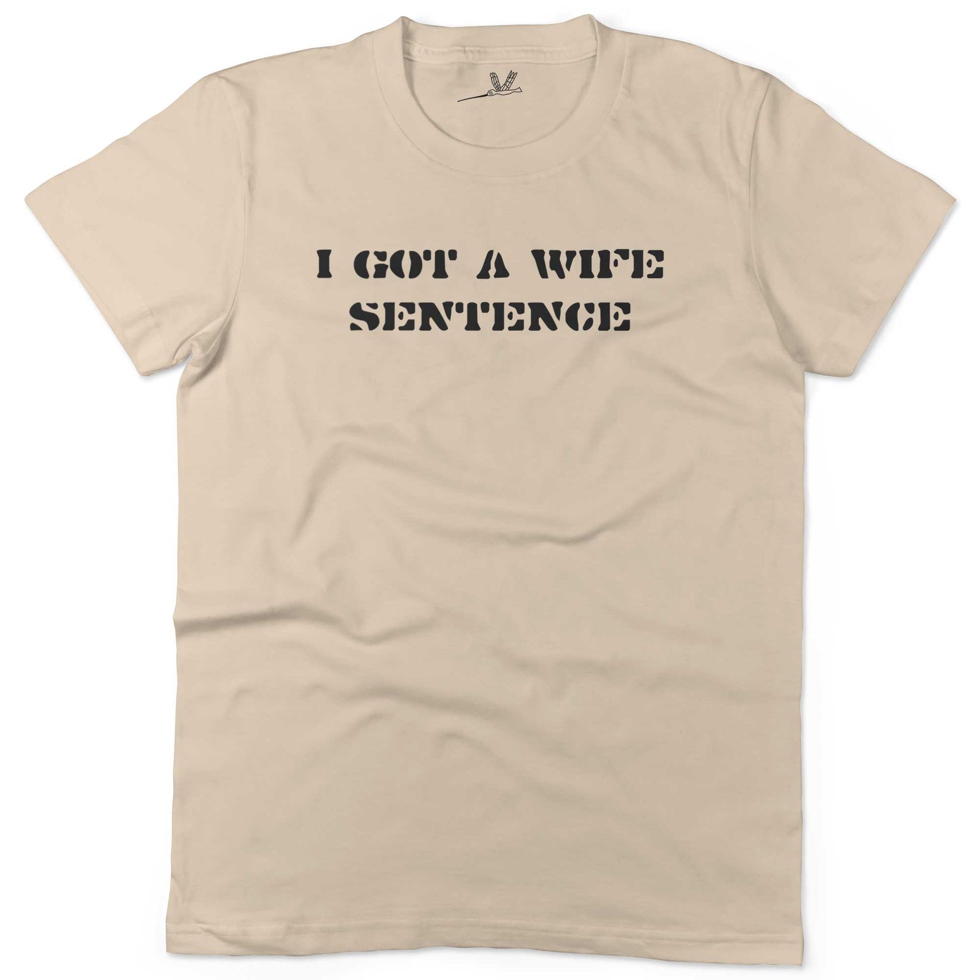 I Got A Wife Sentence Husband Shirt-Organic Natural-Woman