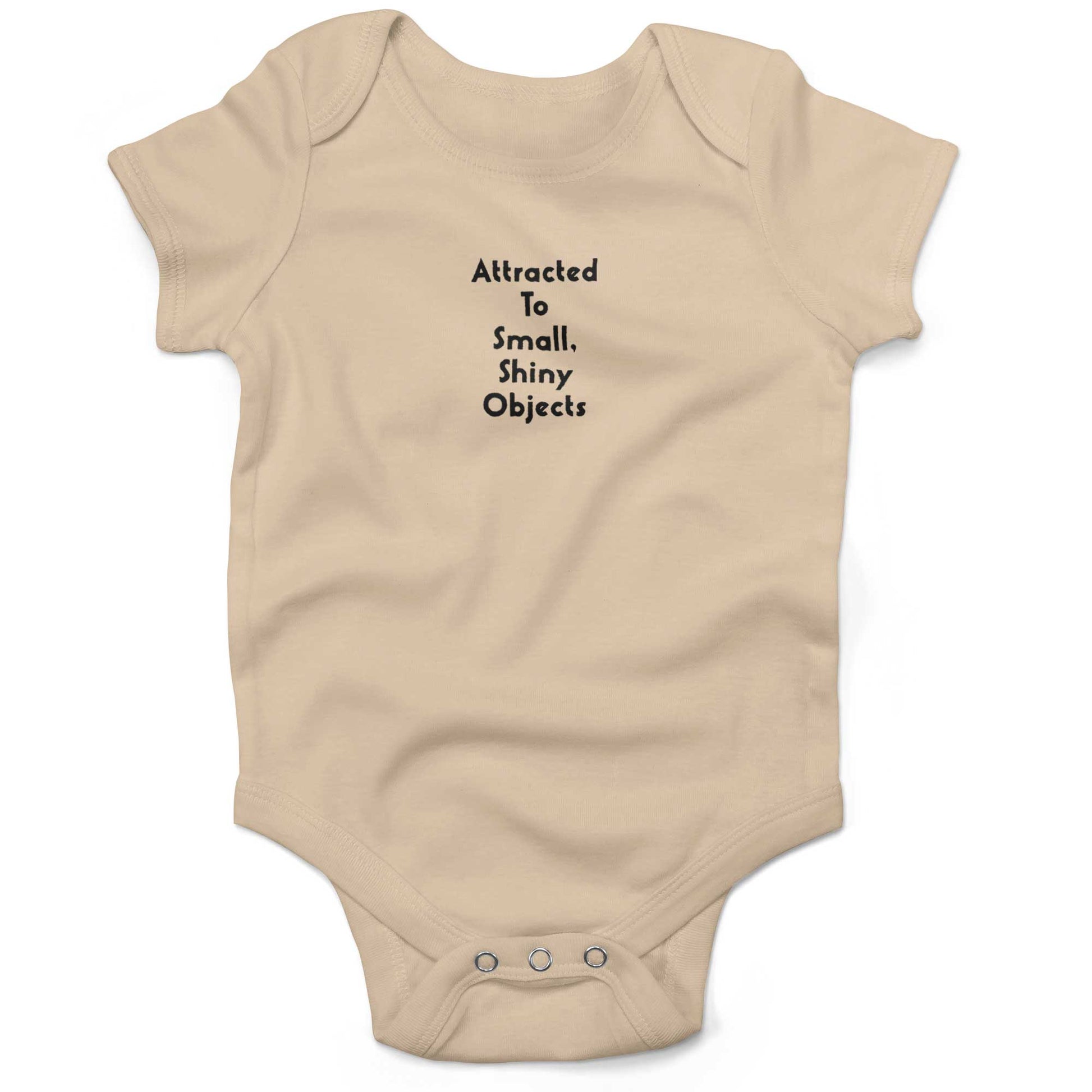 Attracted To Small, Shiny Objects Baby One Piece-Organic Natural-3-6 months