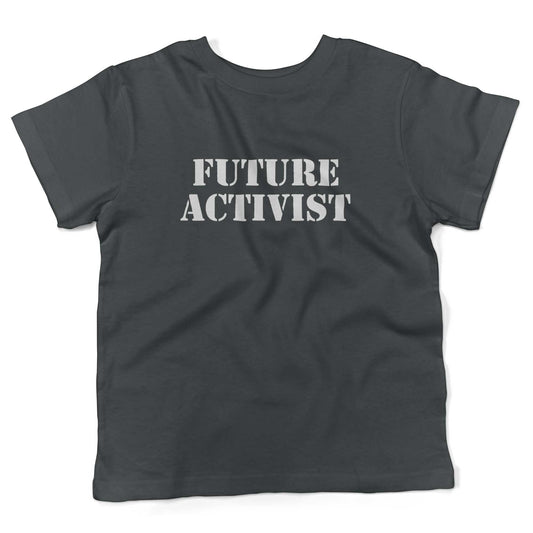 Future Activist Toddler Shirt-Asphalt-2T
