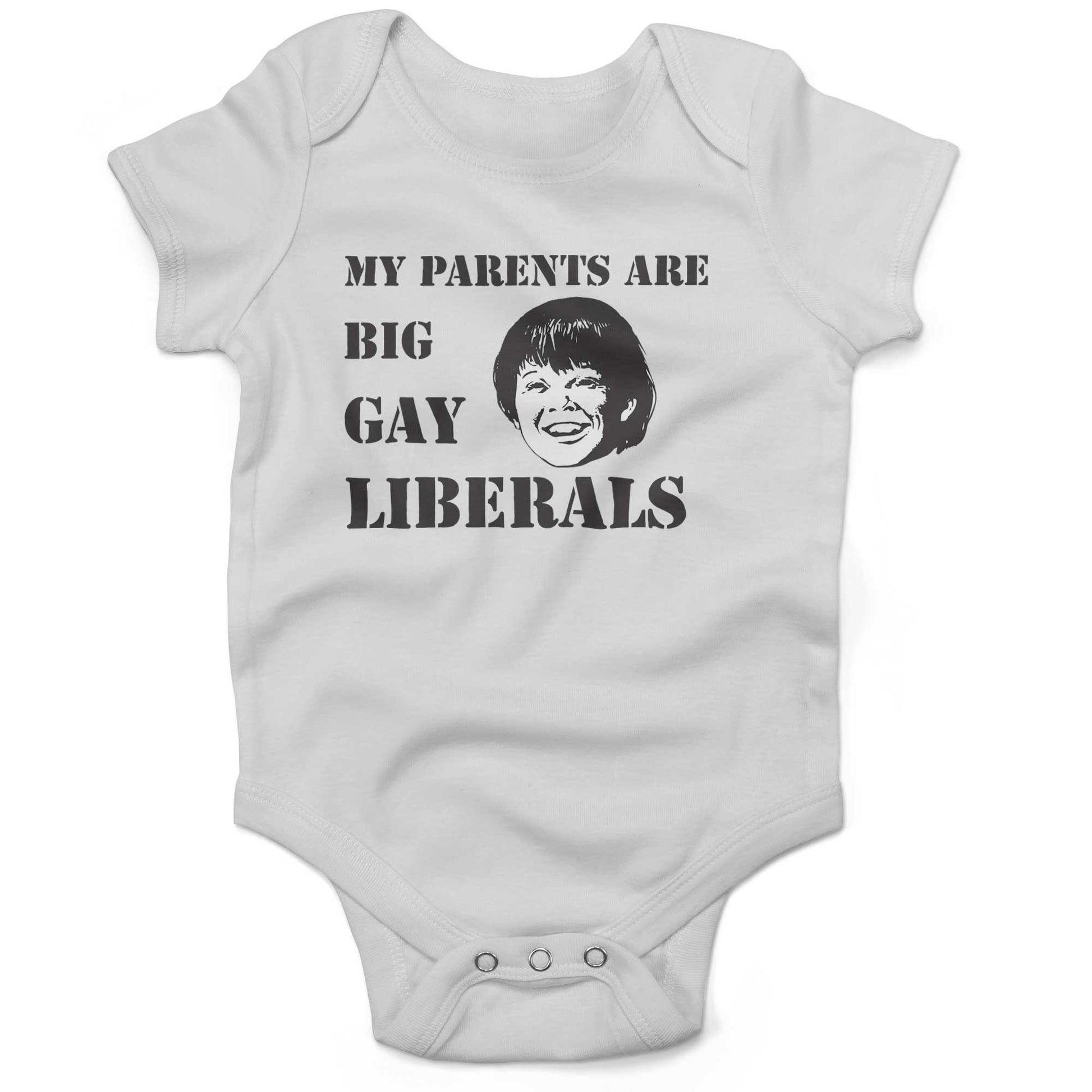 My Parents Are Big, Gay Liberals Infant Bodysuit or Raglan Baby Tee-White-3-6 months