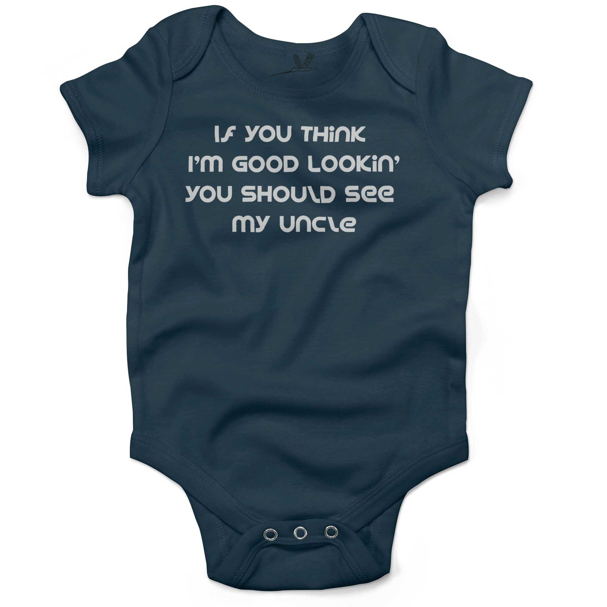 If You Think I'm Good Lookin' You Should See My Uncle Infant Bodysuit or Raglan Tee-Organic Pacific Blue-3-6 months