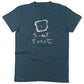 Sweet Toast Unisex Or Women's Cotton T-shirt-