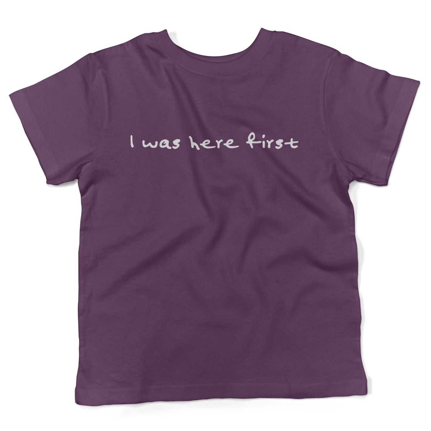 I Was Here First Toddler Shirt-Organic Purple-2T
