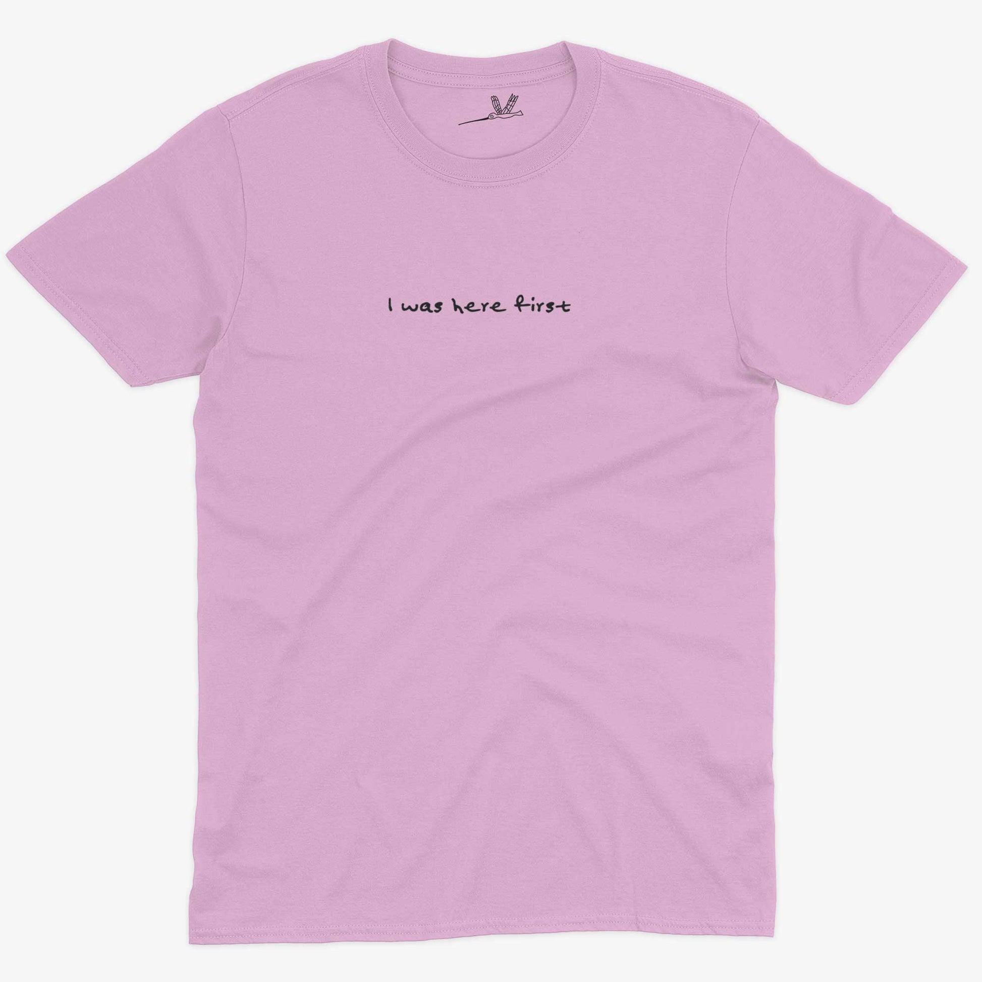 I Was Here First Unisex Cotton T-shirt-Pink-Unisex
