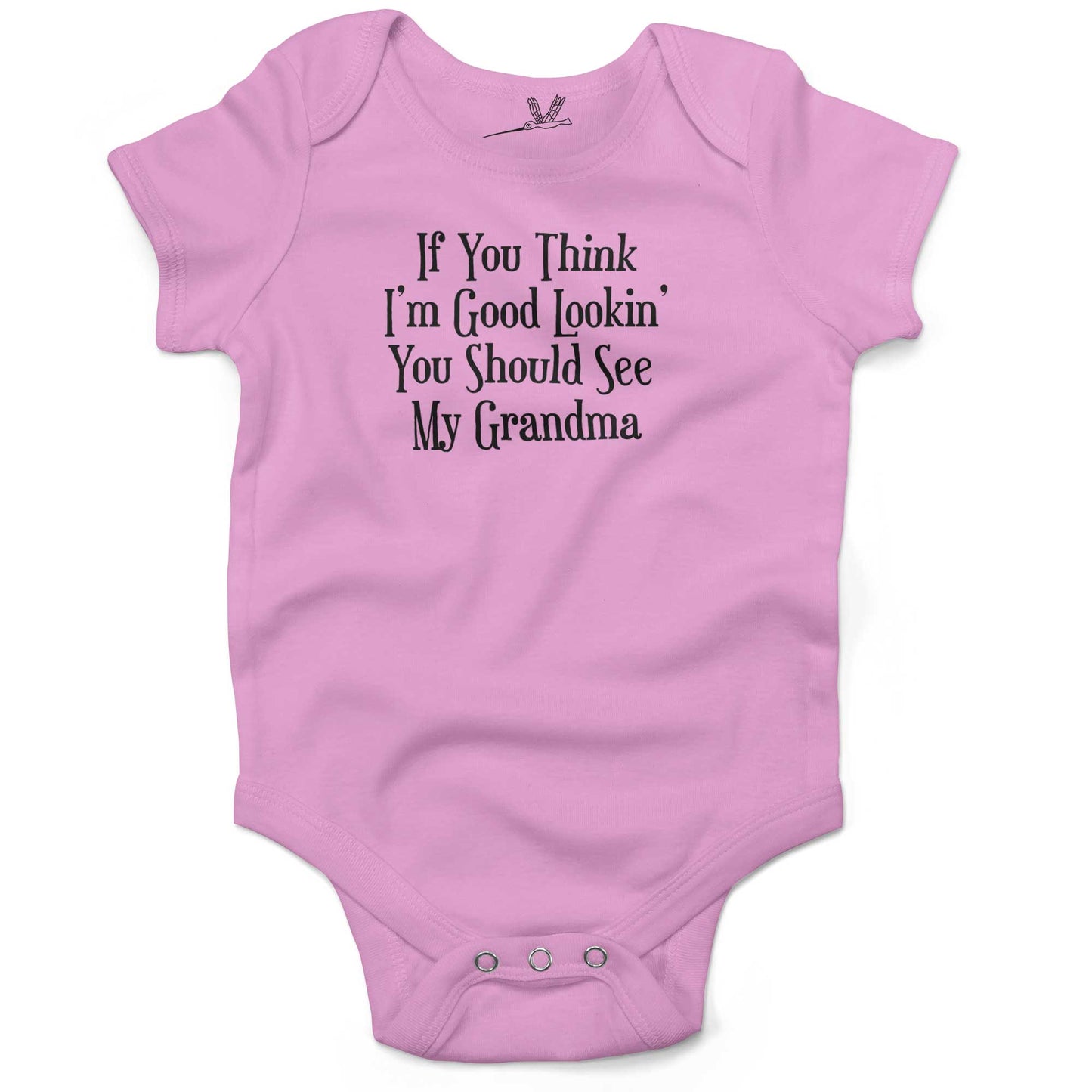 If You Think I'm Good Lookin', You Should See My Grandma Infant Bodysuit or Raglan Tee-Organic Pink-3-6 months