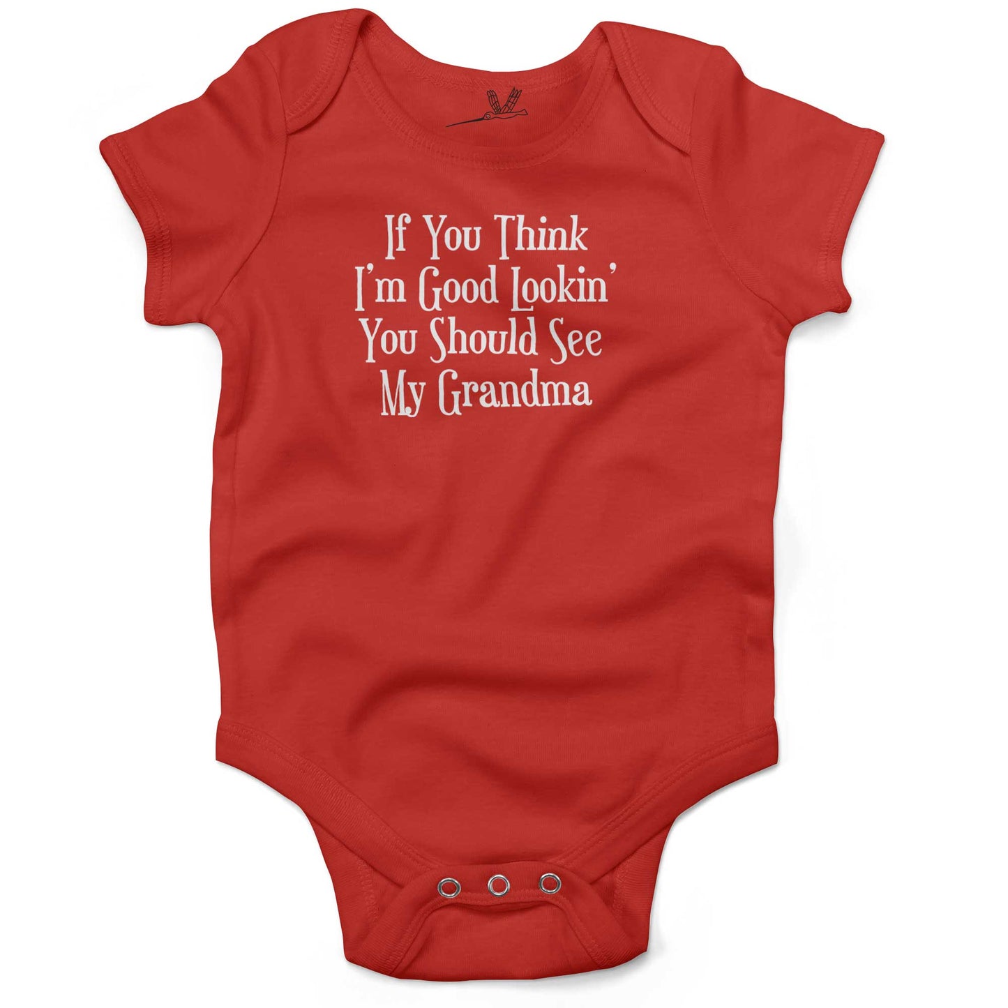 If You Think I'm Good Lookin', You Should See My Grandma Infant Bodysuit or Raglan Tee-Organic Red-3-6 months