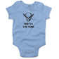 Bad To The Bone Infant Bodysuit or Raglan Tee-