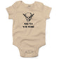 Bad To The Bone Infant Bodysuit or Raglan Tee-