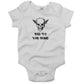 Bad To The Bone Infant Bodysuit or Raglan Tee-White-3-6 months