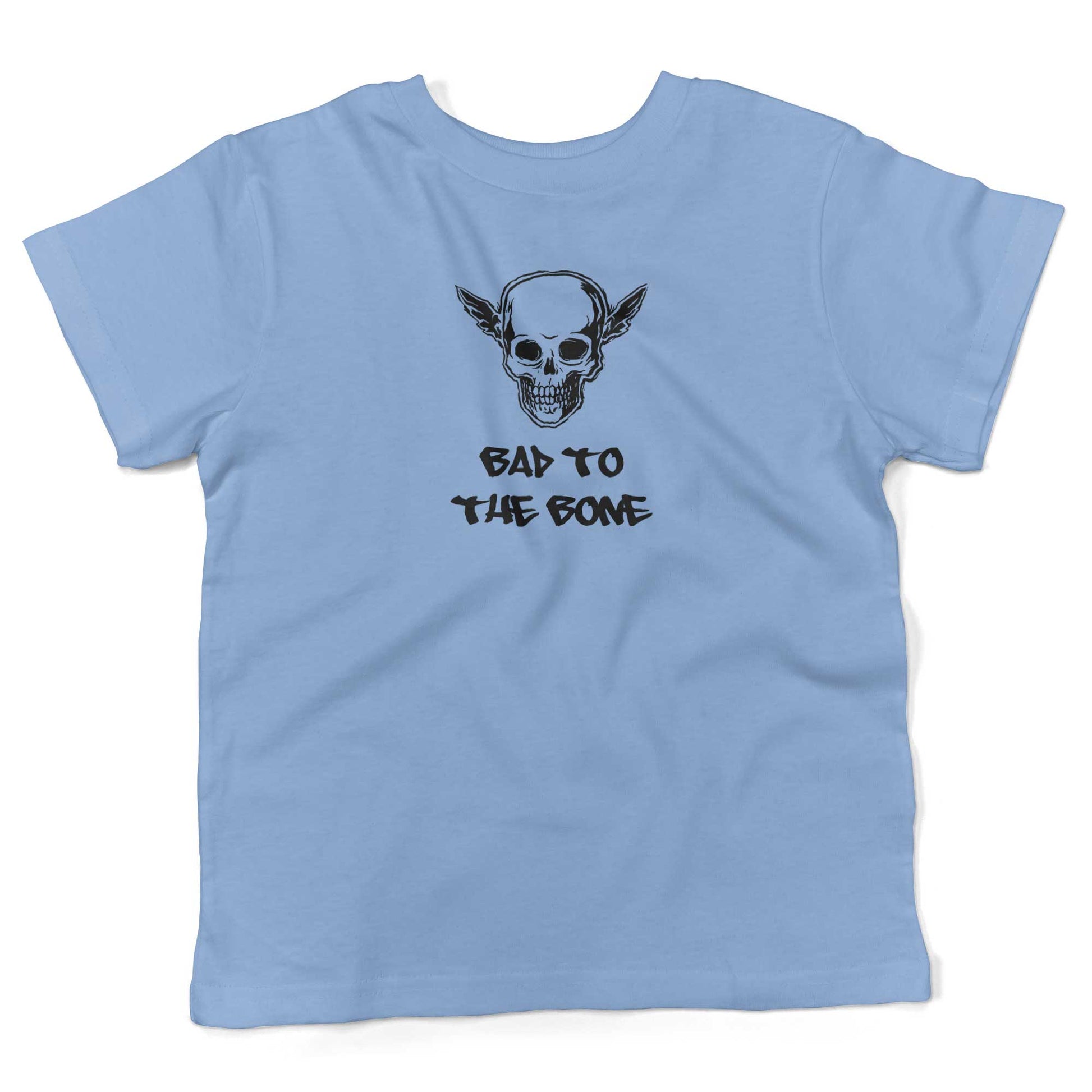 Bad To The Bone Toddler Shirt-Organic Baby Blue-2T