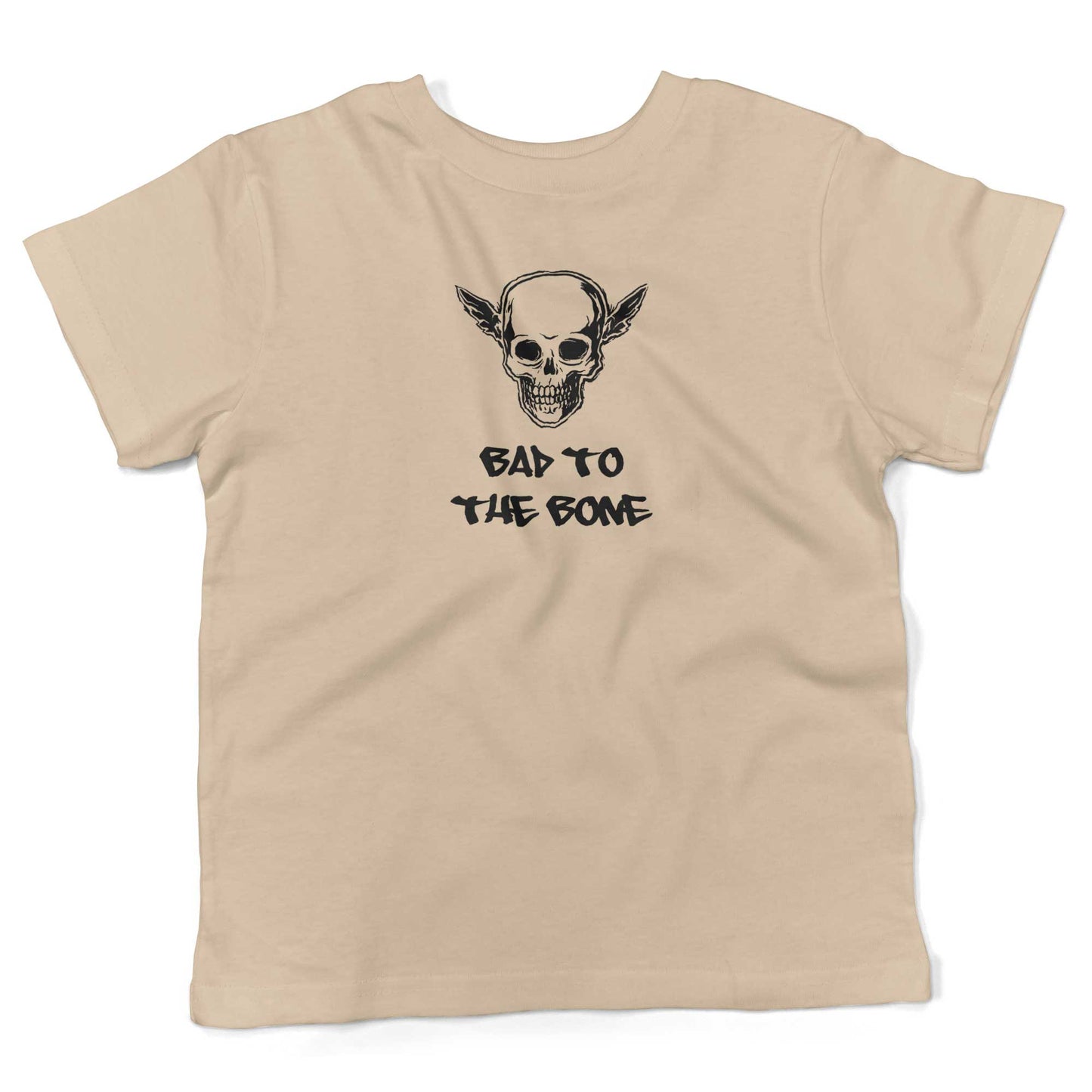 Bad To The Bone Toddler Shirt-Organic Natural-2T