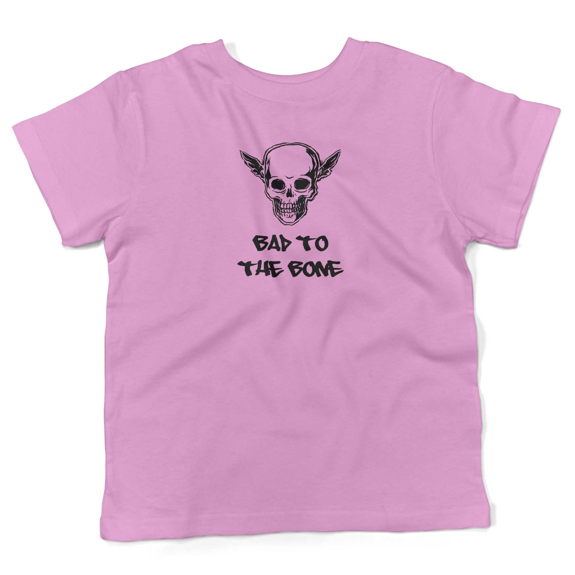 Bad To The Bone Toddler Shirt-Organic Pink-2T