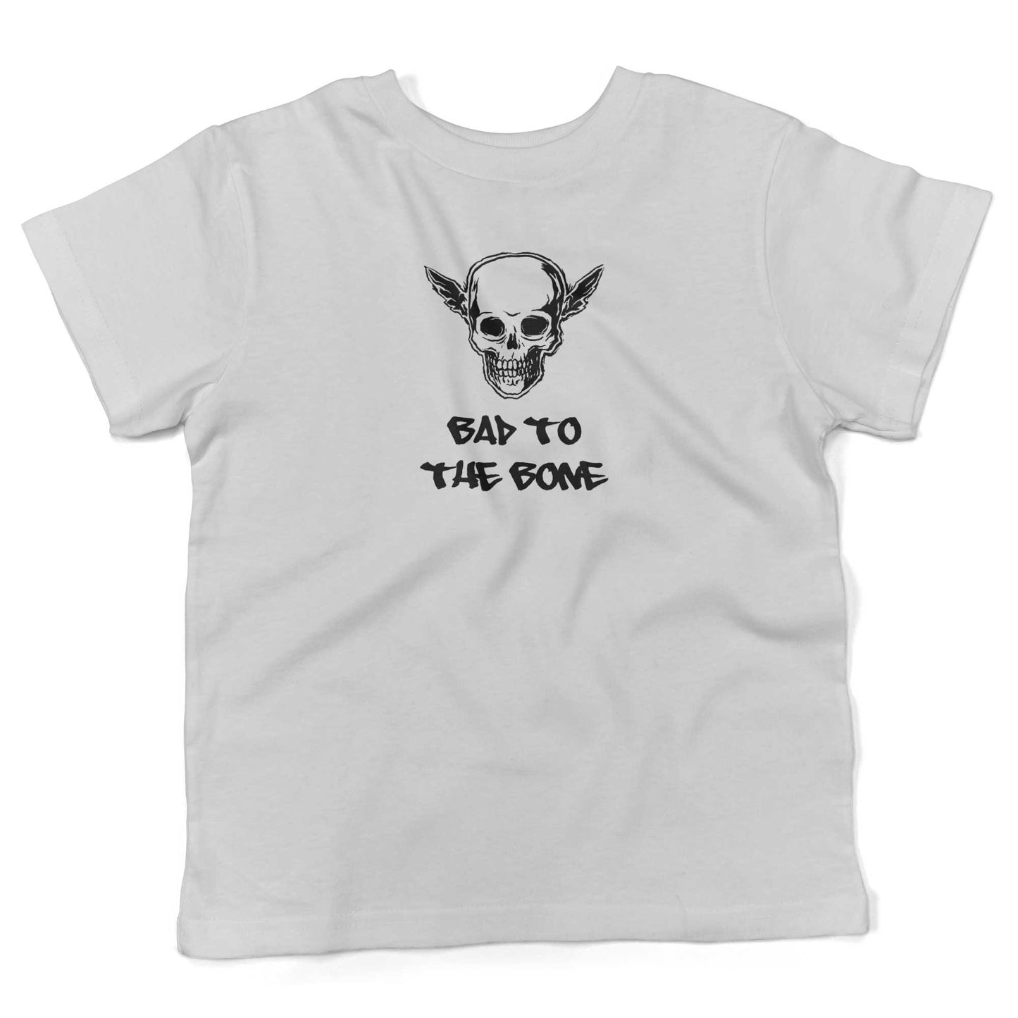 Bad To The Bone Toddler Shirt-White-2T