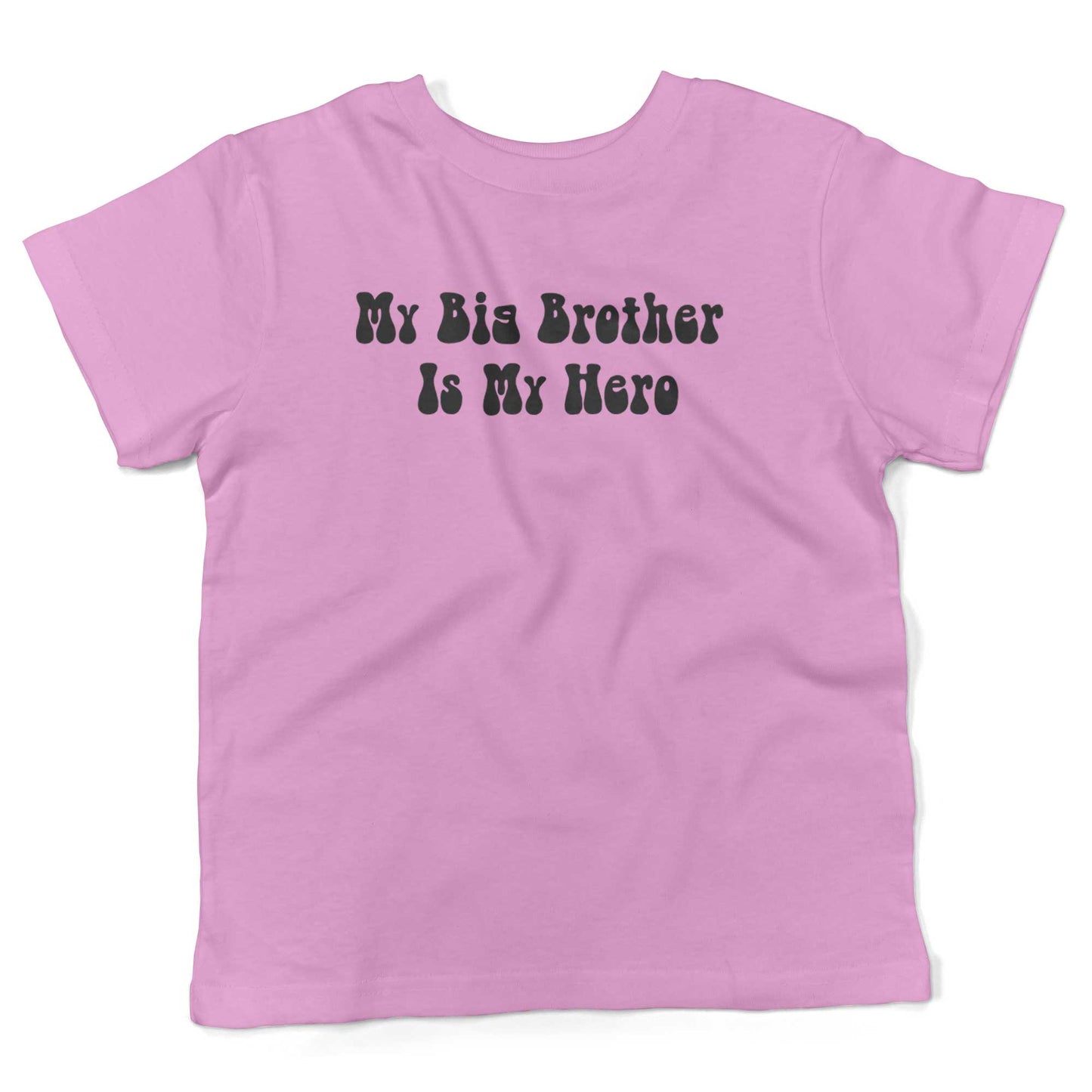 My Big Brother Is My Hero Toddler Shirt-Organic Pink-2T