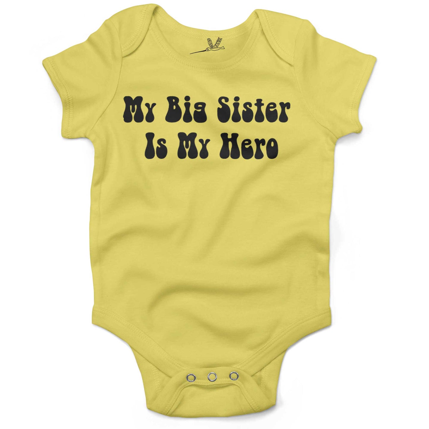 My Big Sister Is My Hero Infant Bodysuit or Raglan Tee-Yellow-3-6 months