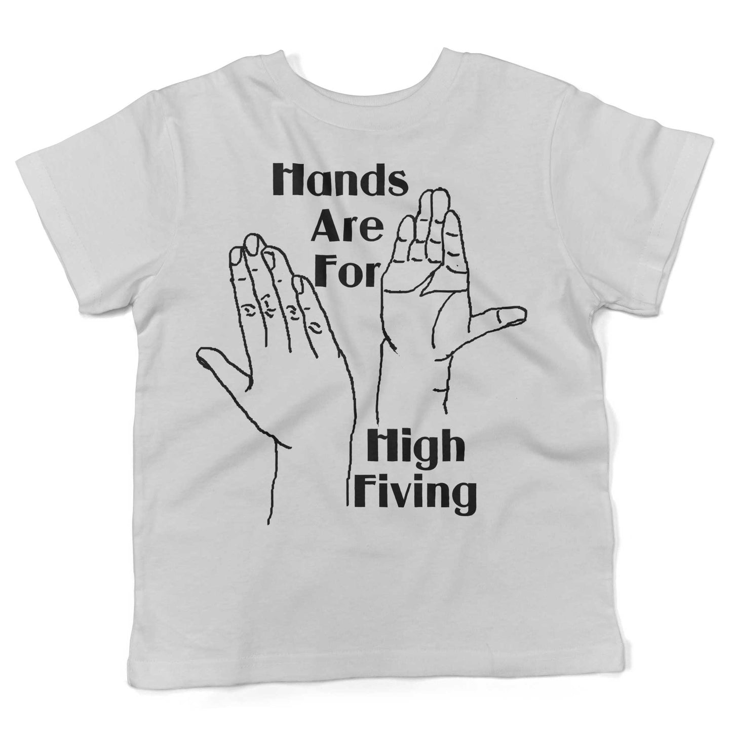 Hands High Fiving Toddler Shirt-White-2T