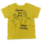 Hands High Fiving Toddler Shirt-Sunshine Yellow-2T