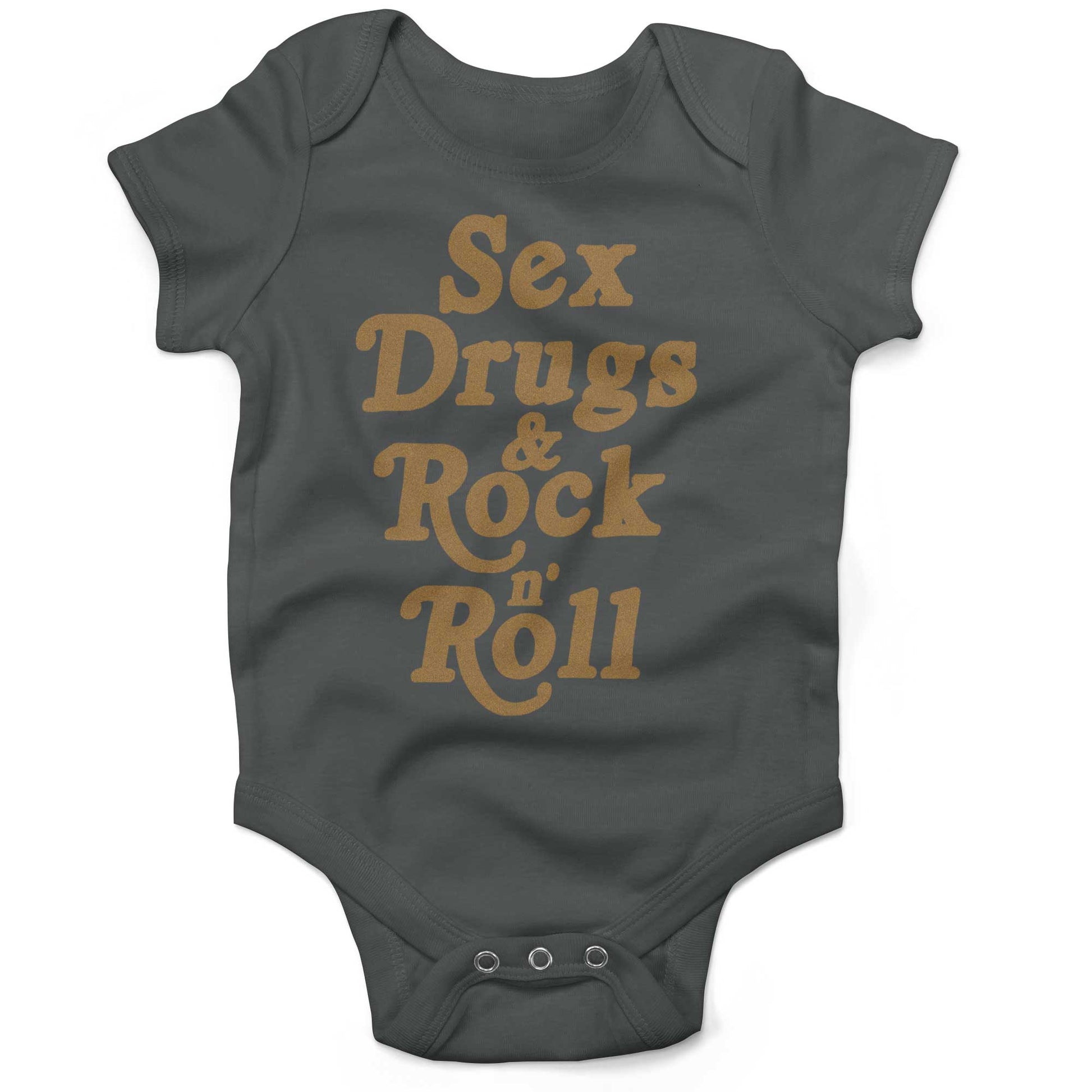 Sex, Drugs & Rock 'n Roll Infant Bodysuit or Raglan Baby Tee-Organic Asphalt-3-6 months