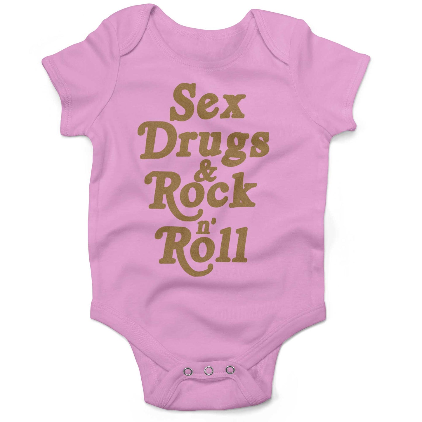Sex, Drugs & Rock 'n Roll Infant Bodysuit or Raglan Baby Tee-Organic Pink-3-6 months