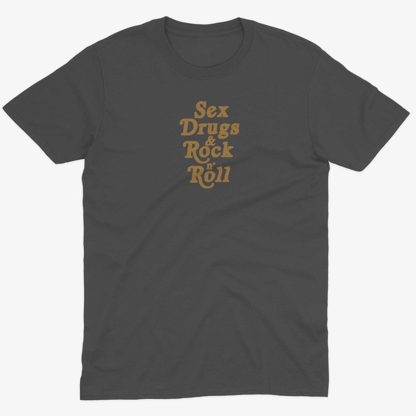 Sex, Drugs & Rock 'n Roll Unisex Or Women's Cotton T-shirt-Asphalt-Unisex