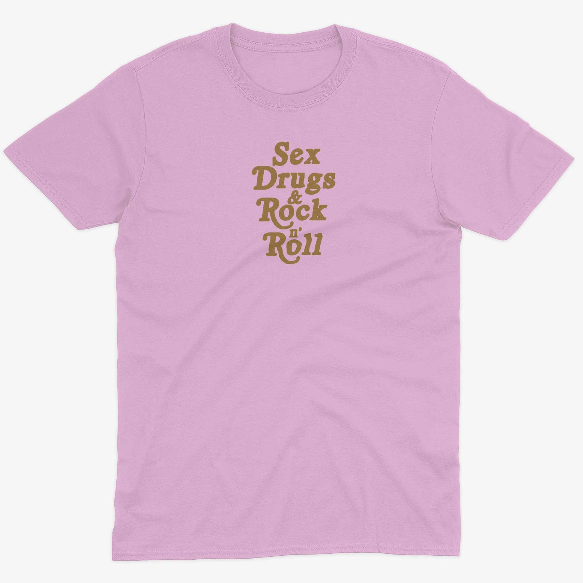 Sex, Drugs & Rock 'n Roll Unisex Or Women's Cotton T-shirt-Pink-Unisex