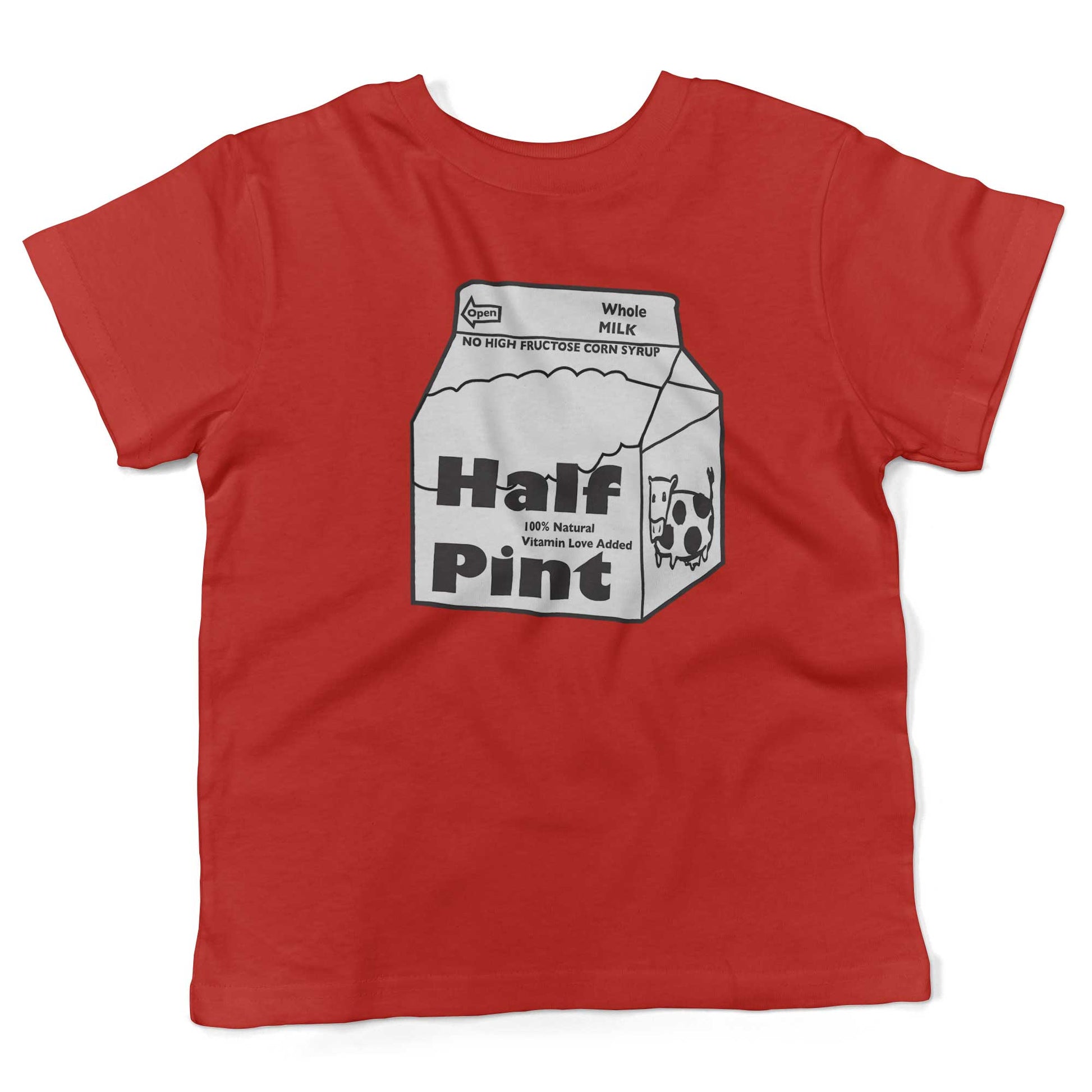Half Pint Of Milk Toddler Shirt-Red-2T