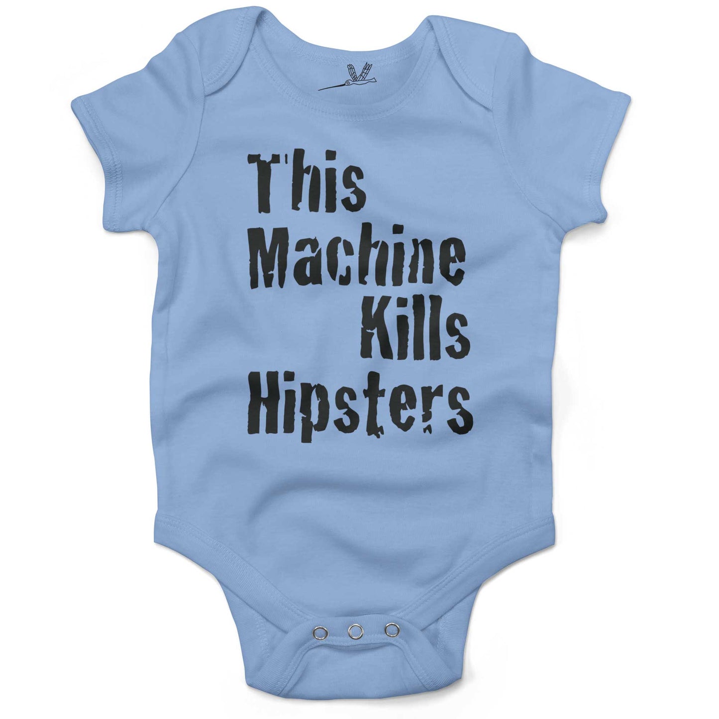 This Machine Kills Hipsters Infant Bodysuit or Raglan Tee-Organic Baby Blue-3-6 months