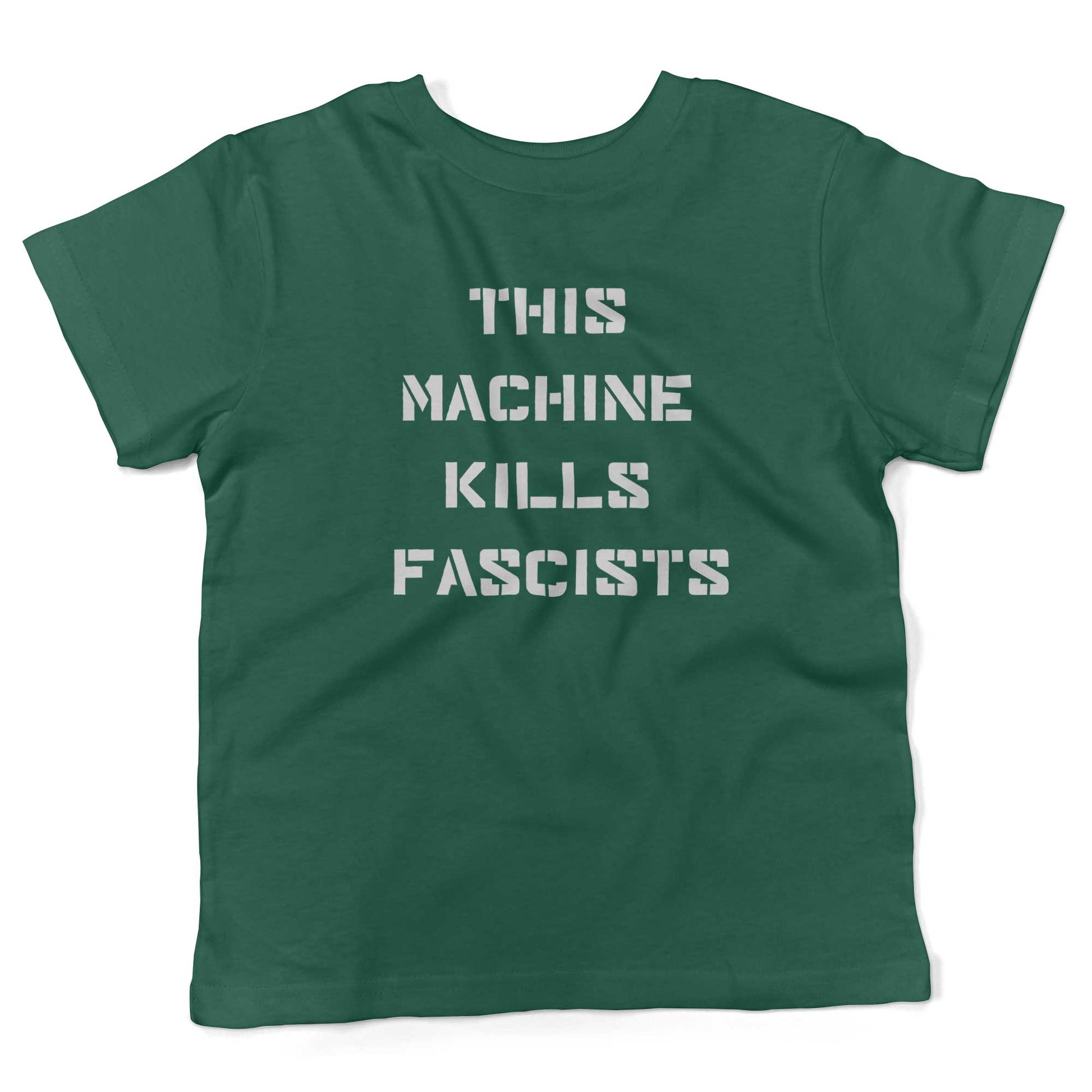 This Machine Kills Fascists Toddler Shirt-Kelly Green-2T