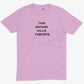 This Machine Kills Fascists Unisex Or Women's Cotton T-shirt-Pink-Unisex