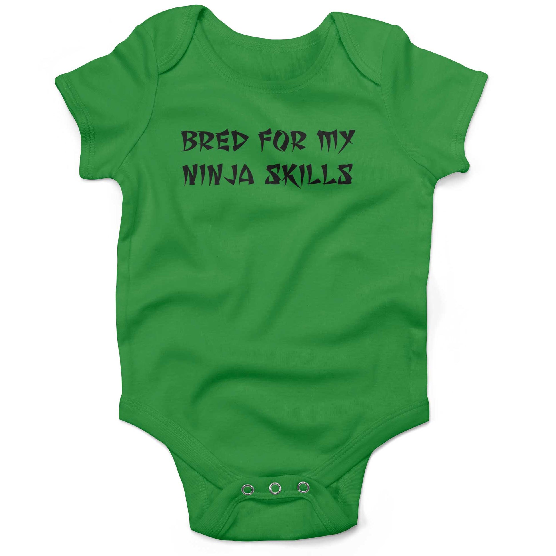 Bred For My Ninja Skills Infant Bodysuit or Raglan Baby Tee-Grass Green-3-6 months