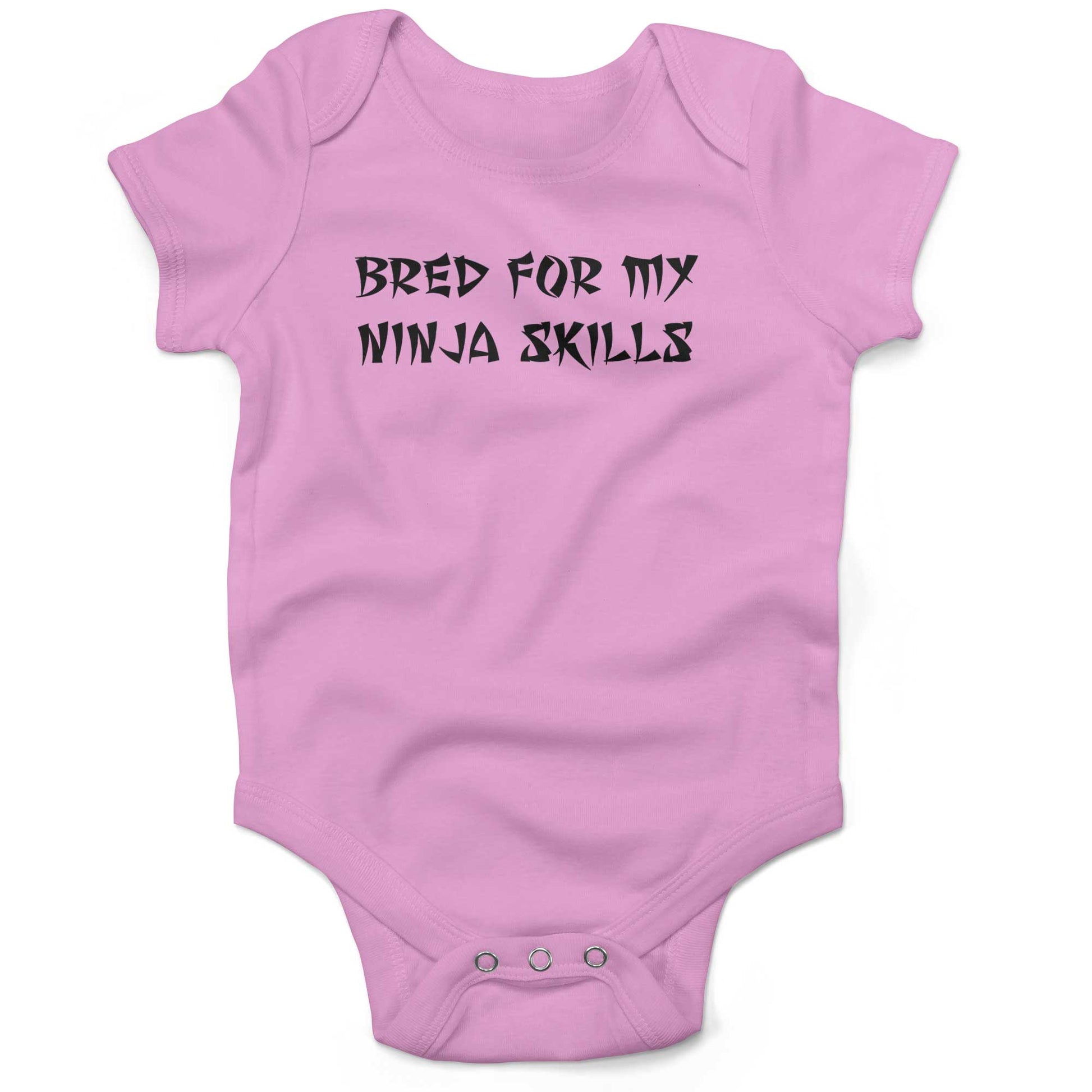 Bred For My Ninja Skills Infant Bodysuit or Raglan Baby Tee-Organic Pink-3-6 months