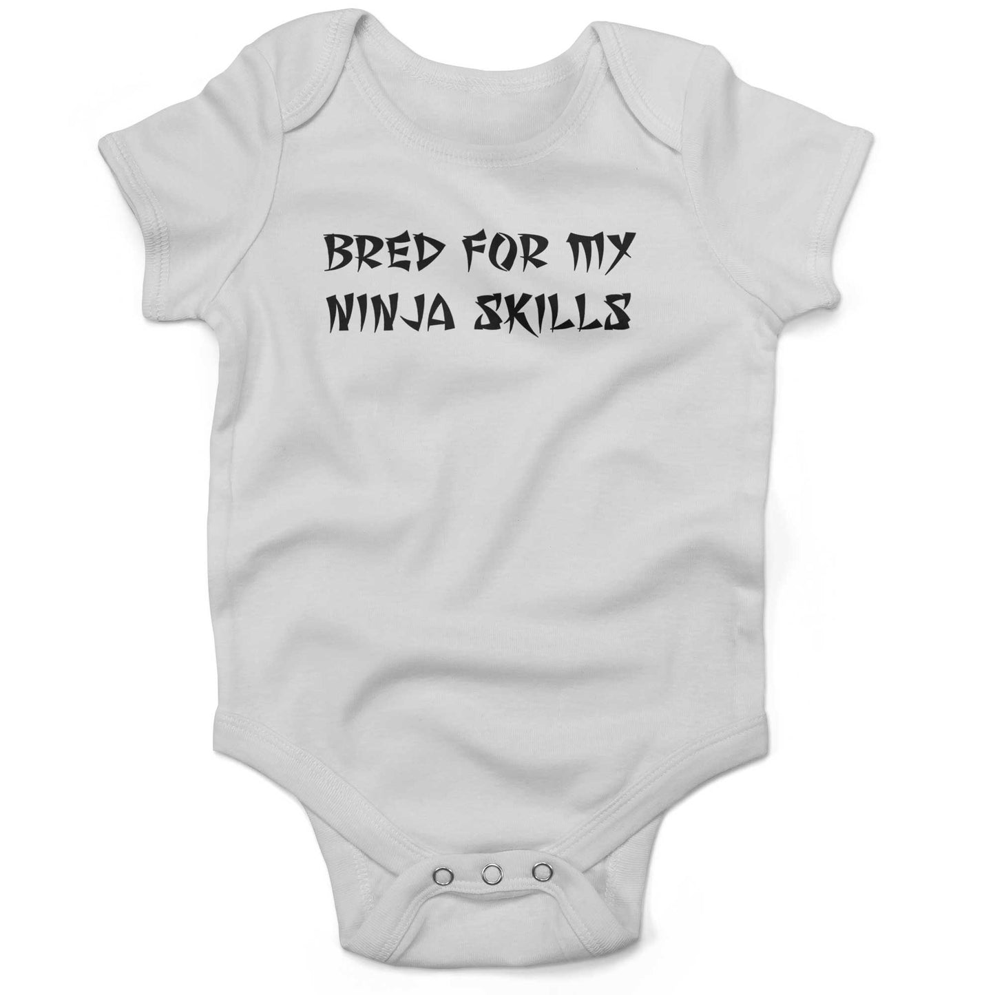 Bred For My Ninja Skills Infant Bodysuit or Raglan Baby Tee-White-3-6 months