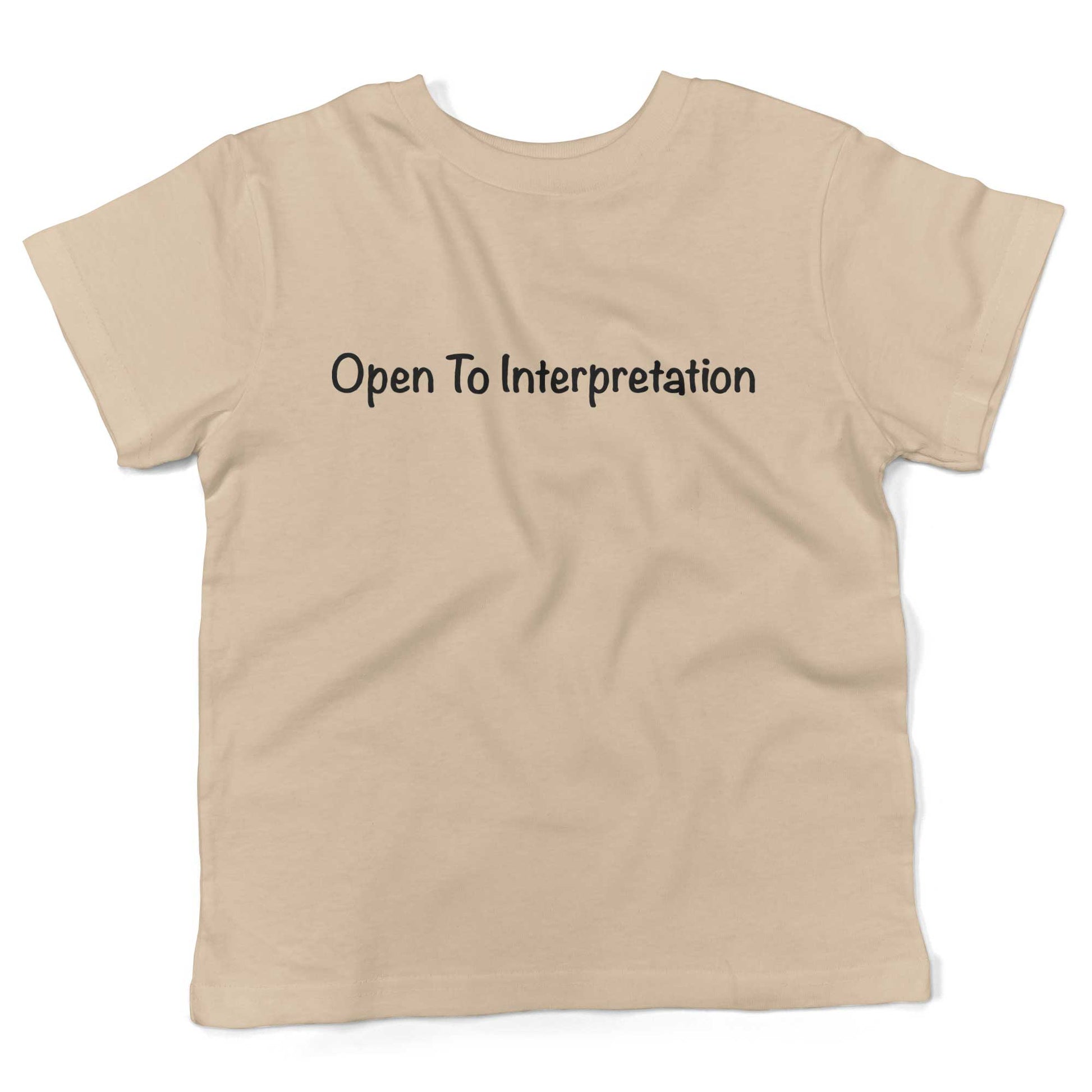 Open To Interpretation Toddler Shirt-Organic Natural-2T