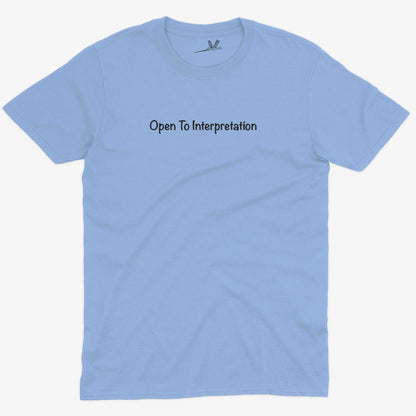 Open To Interpretation Unisex Or Women's Cotton T-shirt-Baby Blue-Unisex