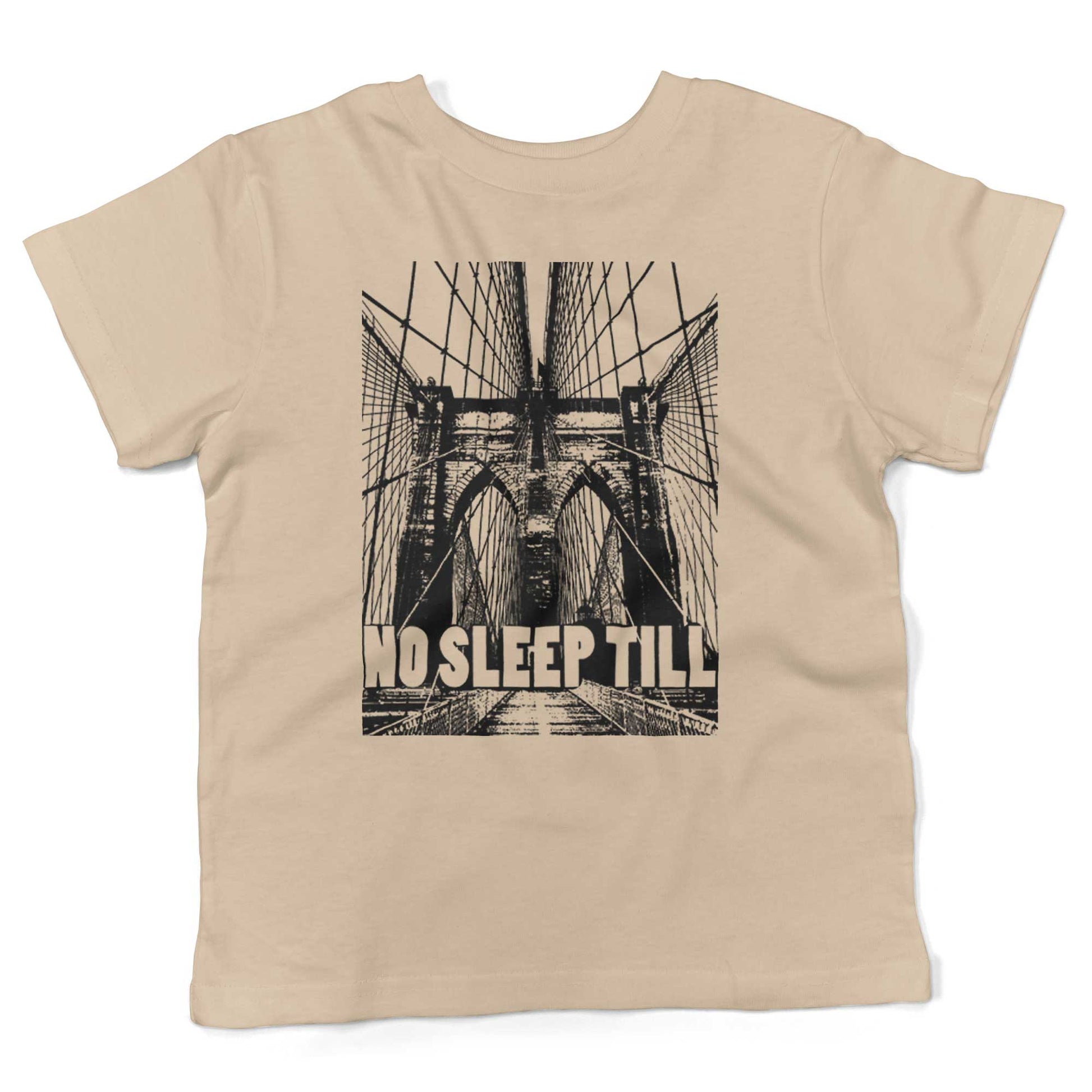 No Sleep Till Brooklyn Toddler Shirt-Organic Natural-2T