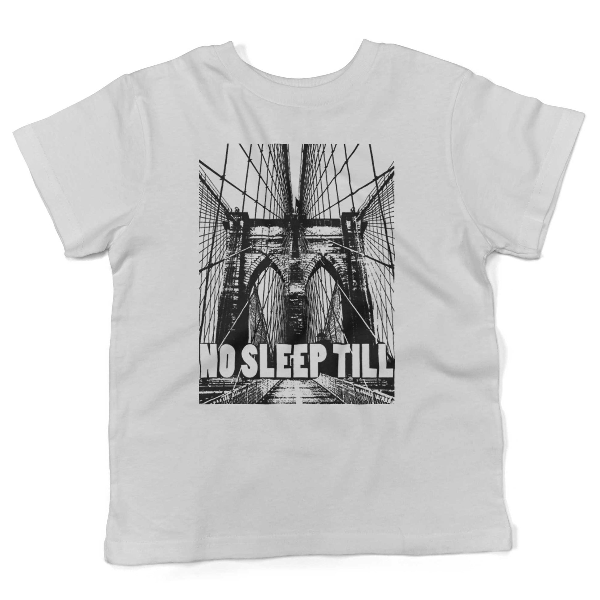 No Sleep Till Brooklyn Toddler Shirt-White-2T