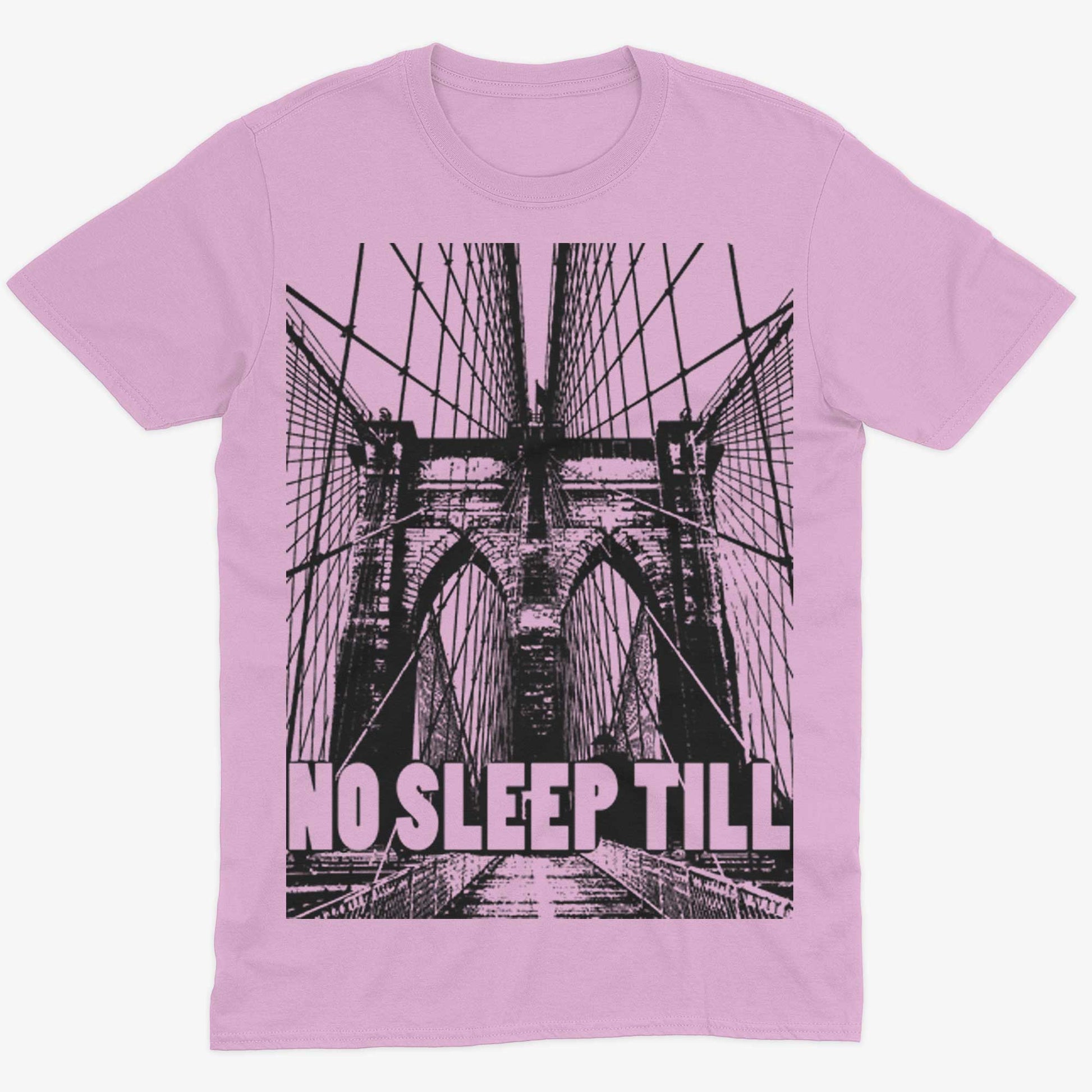 No Sleep Till Brooklyn Unisex Or Women's Cotton T-shirt-Pink-Unisex