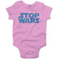 STOP WARS Infant Bodysuit or Raglan Baby Tee-Organic Pink-3-6 months