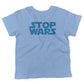 STOP WARS Toddler Shirt-Organic Baby Blue-2T