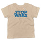 STOP WARS Toddler Shirt-Organic Natural-2T