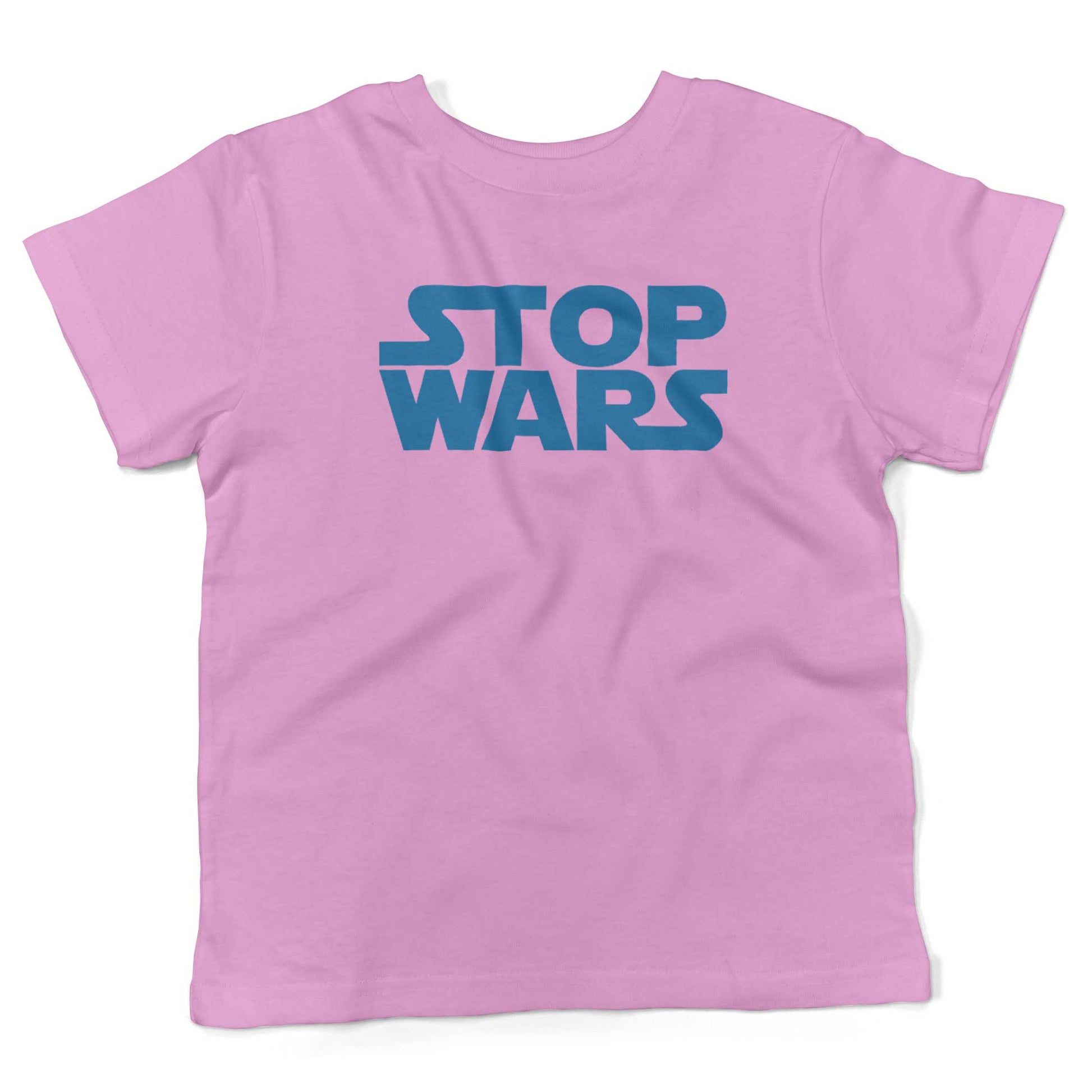 STOP WARS Toddler Shirt-Organic Pink-2T