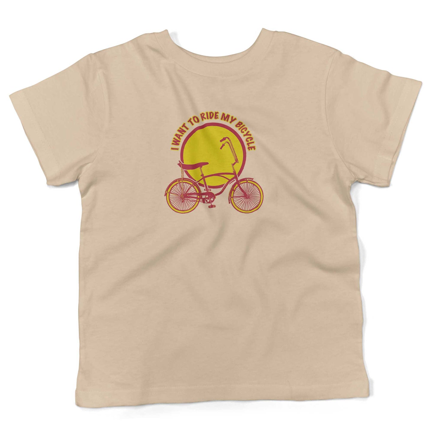 I Want To Ride My Bicycle Toddler Shirt-Organic Natural-2T