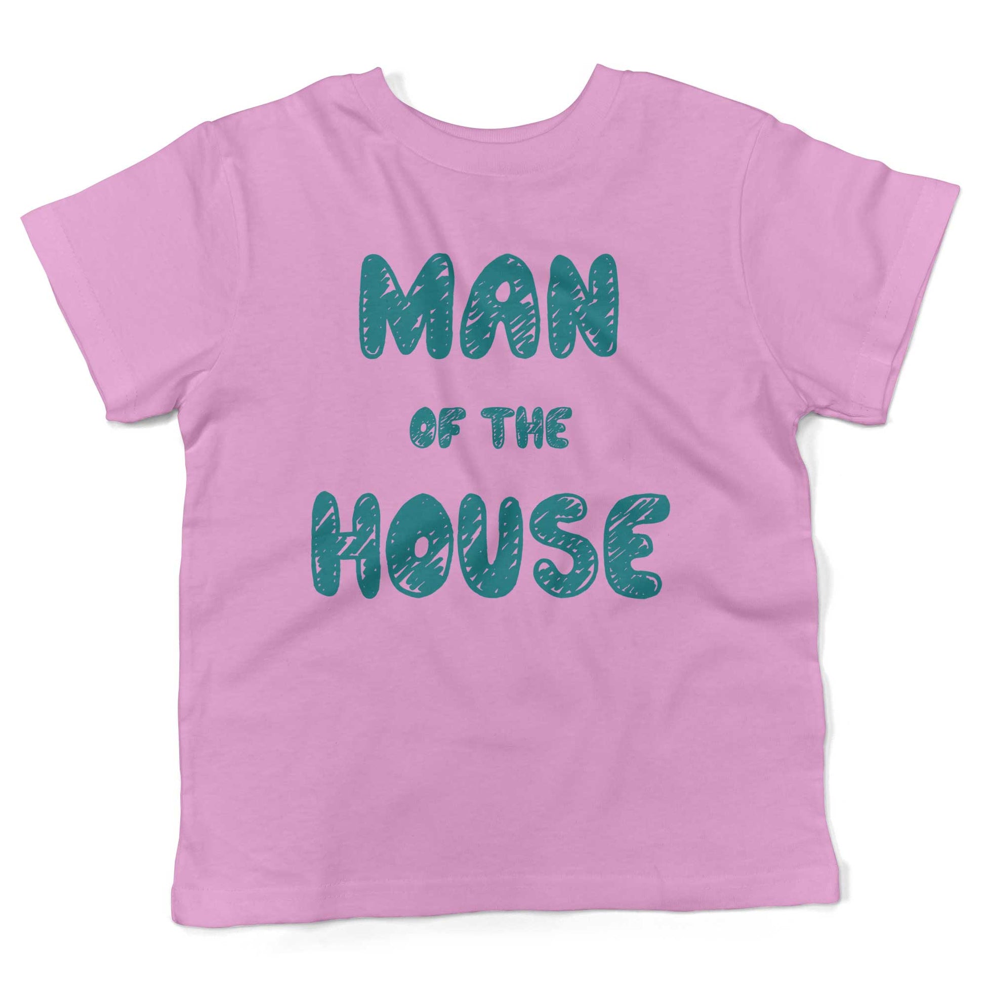 Man Of The House Toddler Shirt-Organic Pink-2T